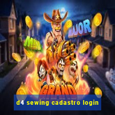 d4 sewing cadastro login